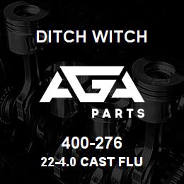 400-276 Ditch Witch 22-4.0 CAST FLU | AGA Parts