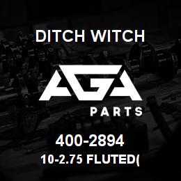 400-2894 Ditch Witch 10-2.75 FLUTED( | AGA Parts