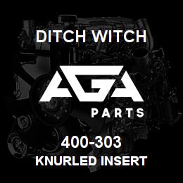 400-303 Ditch Witch KNURLED INSERT | AGA Parts