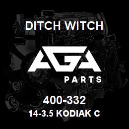 400-332 Ditch Witch 14-3.5 KODIAK C | AGA Parts