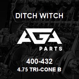 400-432 Ditch Witch 4.75 TRI-CONE B | AGA Parts
