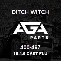 400-497 Ditch Witch 16-4.0 CAST FLU | AGA Parts