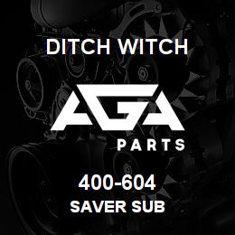400-604 Ditch Witch SAVER SUB | AGA Parts