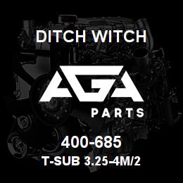 400-685 Ditch Witch T-SUB 3.25-4M/2 | AGA Parts