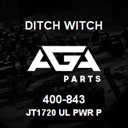 400-843 Ditch Witch JT1720 UL PWR P | AGA Parts