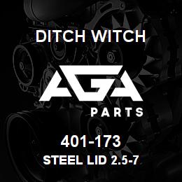 401-173 Ditch Witch STEEL LID 2.5-7 | AGA Parts