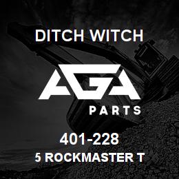 401-228 Ditch Witch 5 ROCKMASTER T | AGA Parts