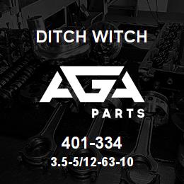 401-334 Ditch Witch 3.5-5/12-63-10 | AGA Parts
