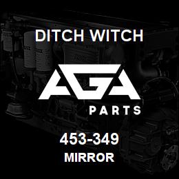 453-349 Ditch Witch MIRROR | AGA Parts