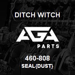 460-808 Ditch Witch SEAL{DUST} | AGA Parts