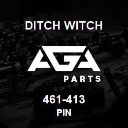461-413 Ditch Witch PIN | AGA Parts