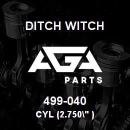 499-040 Ditch Witch CYL (2.750" ) | AGA Parts