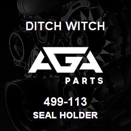 499-113 Ditch Witch SEAL HOLDER | AGA Parts