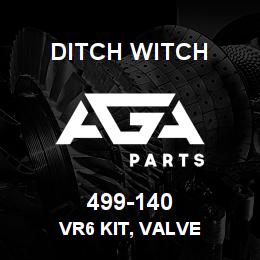 499-140 Ditch Witch VR6 KIT, VALVE | AGA Parts