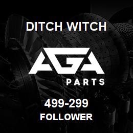 499-299 Ditch Witch FOLLOWER | AGA Parts