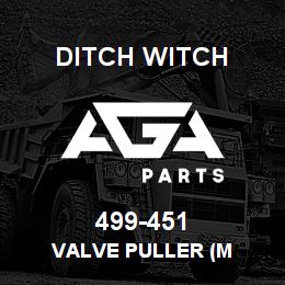 499-451 Ditch Witch VALVE PULLER (M | AGA Parts