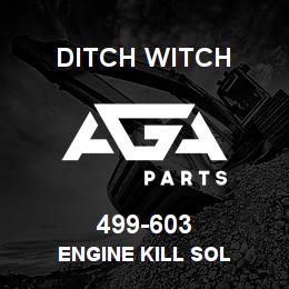 499-603 Ditch Witch ENGINE KILL SOL | AGA Parts