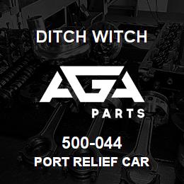500-044 Ditch Witch PORT RELIEF CAR | AGA Parts