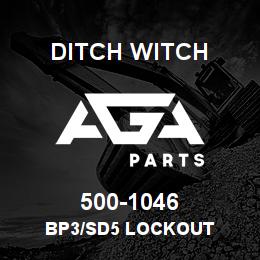 500-1046 Ditch Witch BP3/SD5 LOCKOUT | AGA Parts