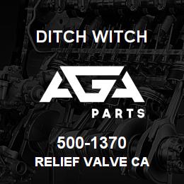 500-1370 Ditch Witch RELIEF VALVE CA | AGA Parts