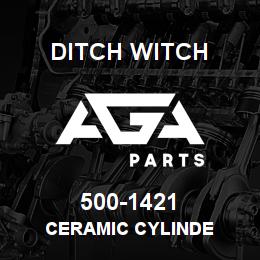500-1421 Ditch Witch CERAMIC CYLINDE | AGA Parts