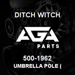 500-1962 Ditch Witch UMBRELLA POLE ( | AGA Parts