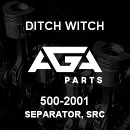500-2001 Ditch Witch SEPARATOR, SRC | AGA Parts