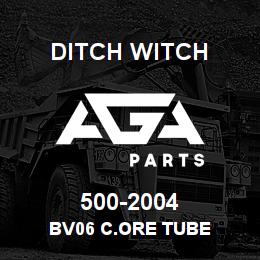 500-2004 Ditch Witch BV06 C.ORE TUBE | AGA Parts