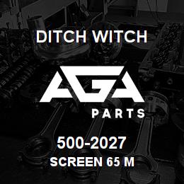 500-2027 Ditch Witch SCREEN 65 M | AGA Parts