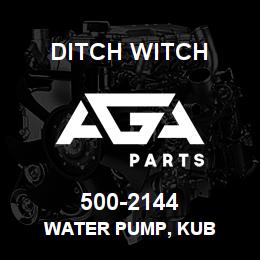 500-2144 Ditch Witch WATER PUMP, KUB | AGA Parts