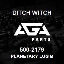 500-2179 Ditch Witch PLANETARY LUG B | AGA Parts