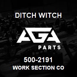 500-2191 Ditch Witch WORK SECTION CO | AGA Parts