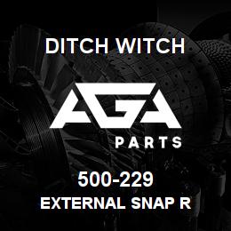 500-229 Ditch Witch EXTERNAL SNAP R | AGA Parts