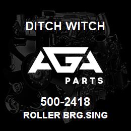 500-2418 Ditch Witch ROLLER BRG.SING | AGA Parts