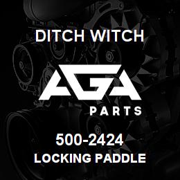 500-2424 Ditch Witch LOCKING PADDLE | AGA Parts