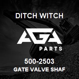 500-2503 Ditch Witch GATE VALVE SHAF | AGA Parts