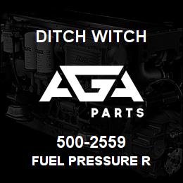 500-2559 Ditch Witch FUEL PRESSURE R | AGA Parts