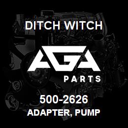 500-2626 Ditch Witch ADAPTER, PUMP | AGA Parts