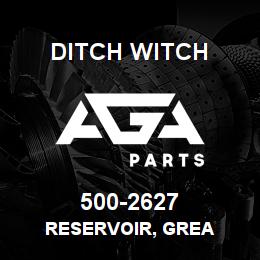 500-2627 Ditch Witch RESERVOIR, GREA | AGA Parts
