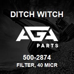 500-2874 Ditch Witch FILTER, 40 MICR | AGA Parts
