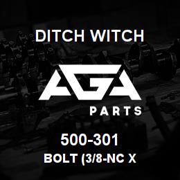 500-301 Ditch Witch BOLT (3/8-NC X | AGA Parts