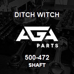 500-472 Ditch Witch SHAFT | AGA Parts