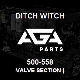 500-558 Ditch Witch VALVE SECTION ( | AGA Parts
