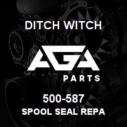 500-587 Ditch Witch SPOOL SEAL REPA | AGA Parts