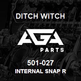 501-027 Ditch Witch INTERNAL SNAP R | AGA Parts