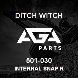 501-030 Ditch Witch INTERNAL SNAP R | AGA Parts