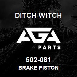 502-081 Ditch Witch BRAKE PISTON | AGA Parts