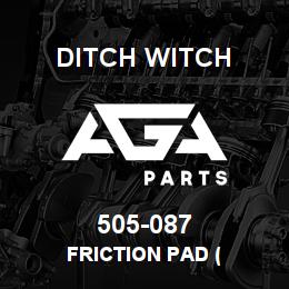 505-087 Ditch Witch FRICTION PAD ( | AGA Parts