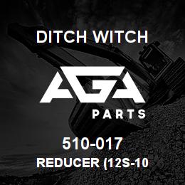 510-017 Ditch Witch REDUCER (12S-10 | AGA Parts