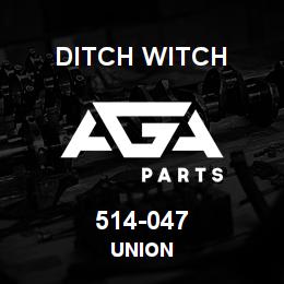 514-047 Ditch Witch UNION | AGA Parts